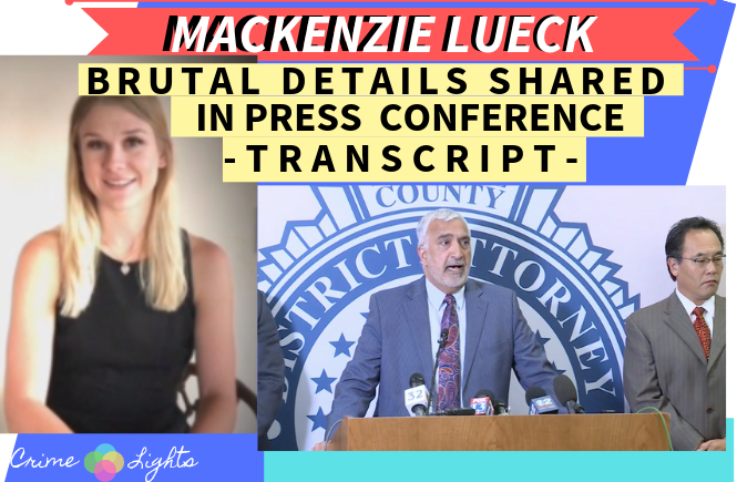 Mackenzie Lueck Cause of Death Autopsy Press Conference Transcript