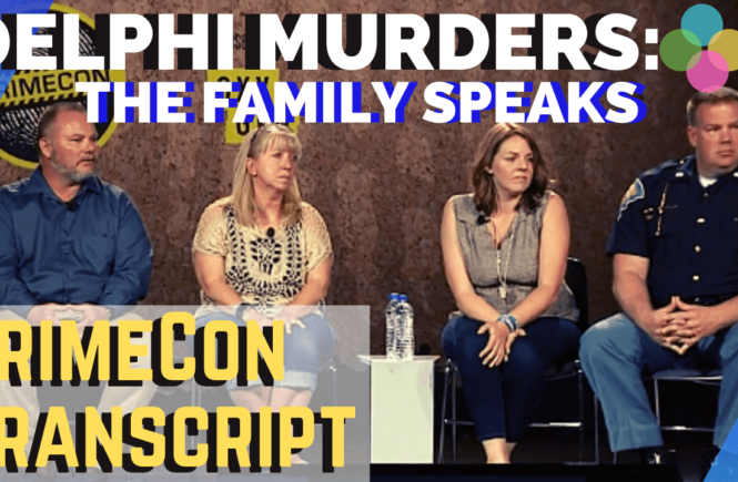 Delphi Murders Interview Transcript Family CrimeCon 2018 Interview Video