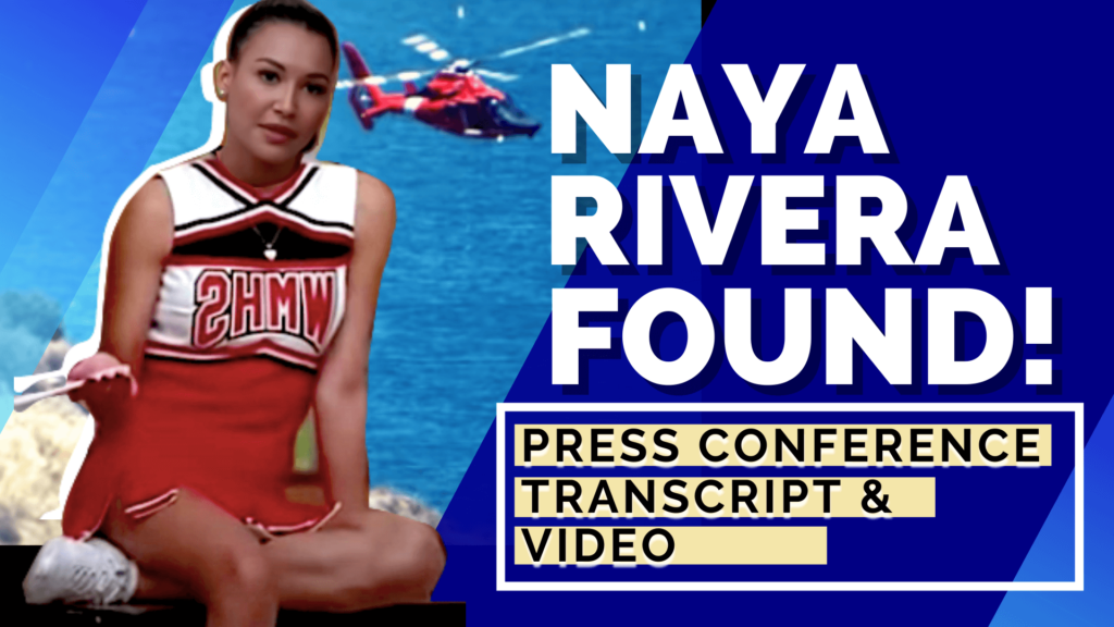 Naya Rivera Press Conference Transcript and Video