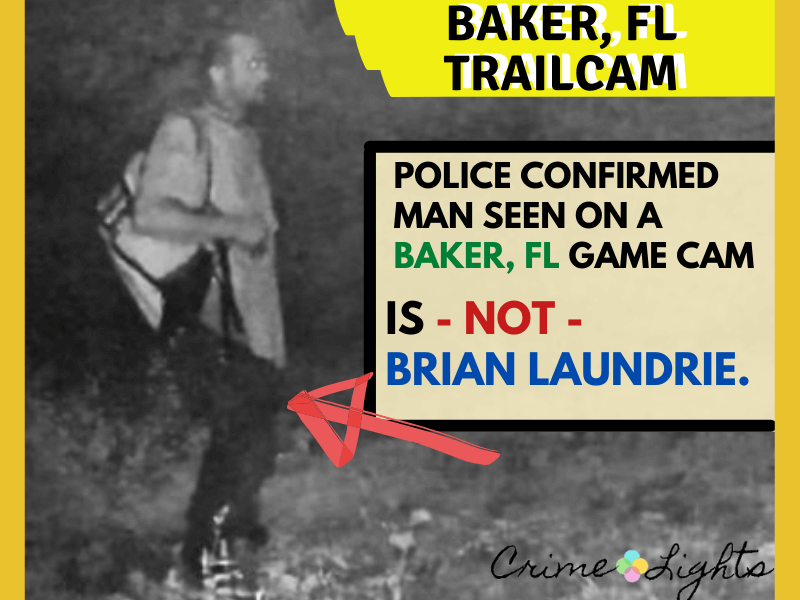 Is this Brian Laundrie on a Baker, FL trail cam? Police have identified the man on the Baker, FL game cam. It is NOT Brian Laundrie on camera.