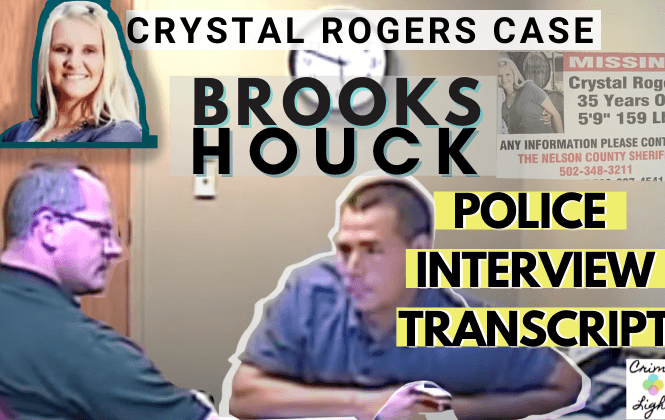 Brooks Houck Interview Transcript Police - Crystal Rogers Case Bardstown Murders